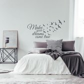 Muursticker Make Your Dreams Come True - Gris foncé - 80 x 38 cm - Chambre à coucher avec textes anglais - Muursticker4Sale