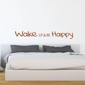 Muursticker Wake Up & Be Happy -  Bruin -  160 x 21 cm  -  slaapkamer  engelse teksten  alle - Muursticker4Sale