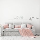 Muursticker Love Makes The Impossible Possible - Lichtgrijs - 80 x 19 cm - woonkamer slaapkamer engelse teksten
