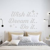 Muursticker Wish It Dream It Do It -  Zilver -  120 x 78 cm  -  slaapkamer  engelse teksten  alle - Muursticker4Sale