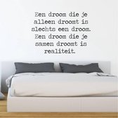 Muursticker Een Droom Die Je Alleen Droomt Is Slechts Een Droom - Geel - 60 x 42 cm - taal - nederlandse teksten slaapkamer alle