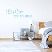 Muursticker Let's Catch Some Nice Dreams - Lichtblauw - 120 x 45 cm - slaapkamer engelse teksten