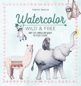 Watercolor: Wild & Free