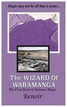 The Dubious Magic Books 1 - The Wizard Of Waramanga