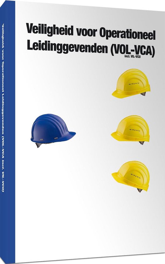 Veiligheid voor operationeel leidinggevenden (VOL-VCA)