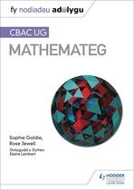 My Revision Notes - Fy Nodiadau Adolygu: CBAC UG Mathemateg (My Revision Notes: WJEC AS Mathematics Welsh-language edition)