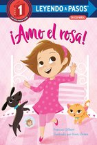 LEYENDO A PASOS (Step into Reading)- ¡Amo el rosa!