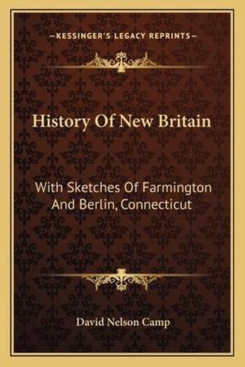 History Of New Britain van David Nelson Camp