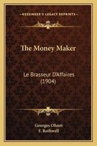 The Money Maker