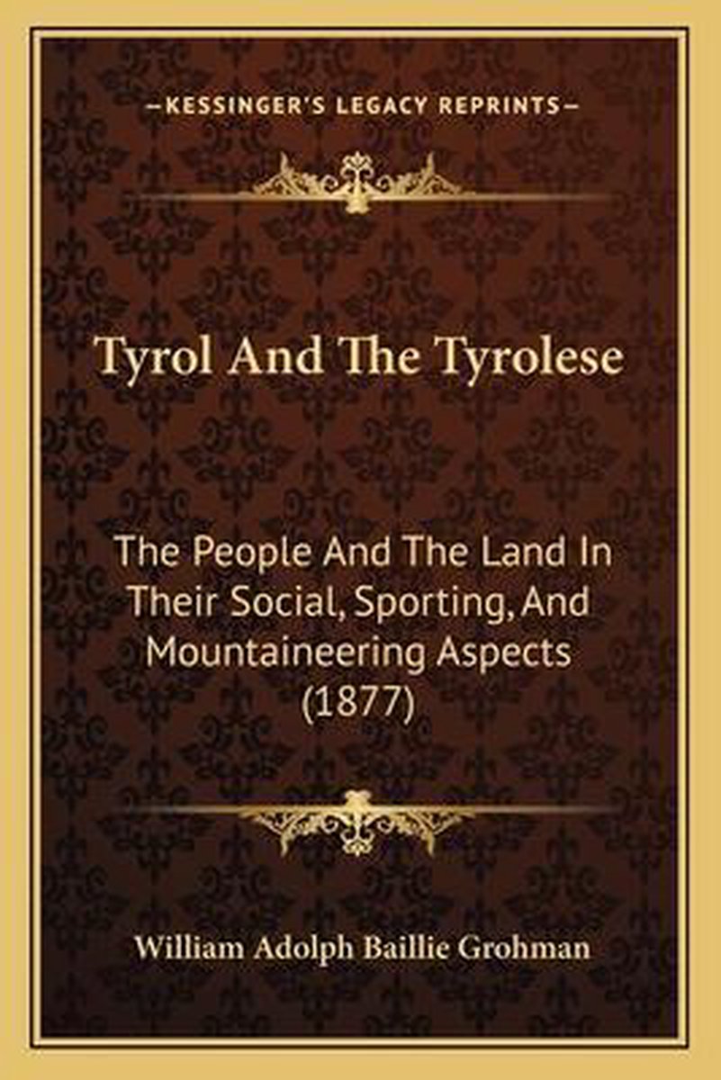 Tyrol and the Tyrolese op Prijzenvolger.com