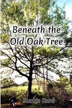 Beneath the Old Oak Tree