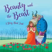 Beauty and the Beast A Story about Trust Tales to Grow by