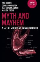 Myth and Mayhem – A Leftist Critique of Jordan Peterson