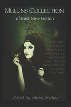 Mullins Collection of Best New Fiction