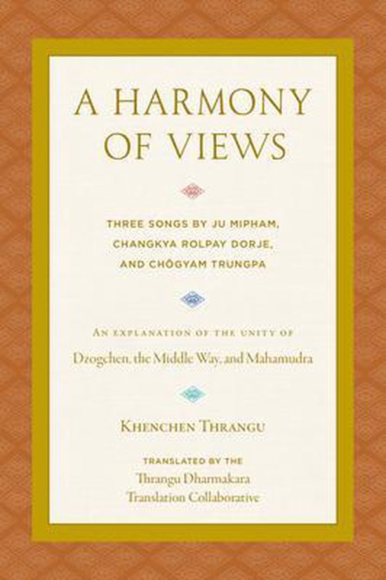A Harmony of Views: Three Songs by Ju Mipham, Changkya Rolpa ... - cover