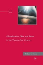 Globalization, War, and Peace in the Twenty-first Century