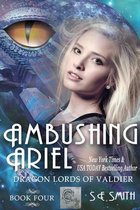 Ambushing Ariel (Dragon Lords of Valdier: Book 4: Dragon Lords of Valdier