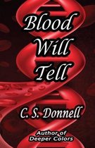 Blood Will Tell