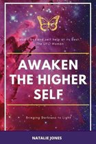 Awaken The Higher Self