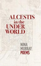 Alcestis in the Underworld