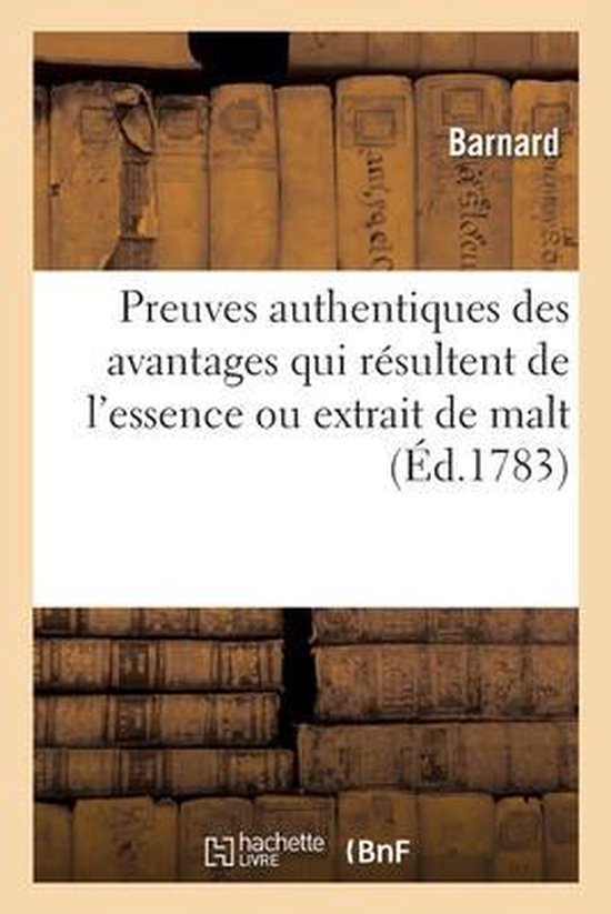 Couverture de livre avec des dos de livres anciens et le titre 'Preuves authentiques des avantages qui résultent de l'essence ou extrait de malt'.