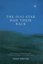 The Dog Star Had Their Back