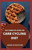 The Complete Guide on Carb Cycling Diet