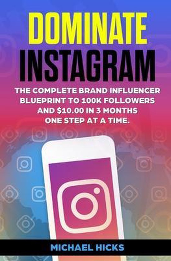 Instagram Influencer- Dominate Instagram - cover