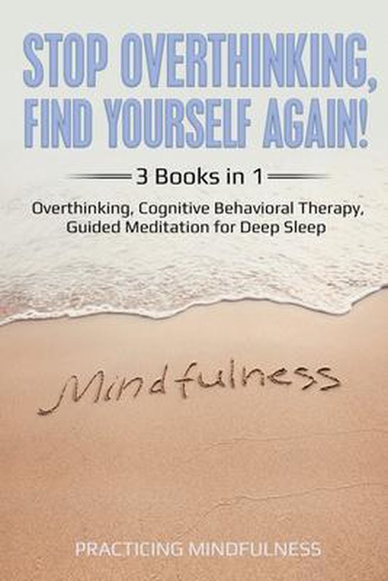 Stop Overthinking, Find Yourself Again 3 Books in 1 - cover