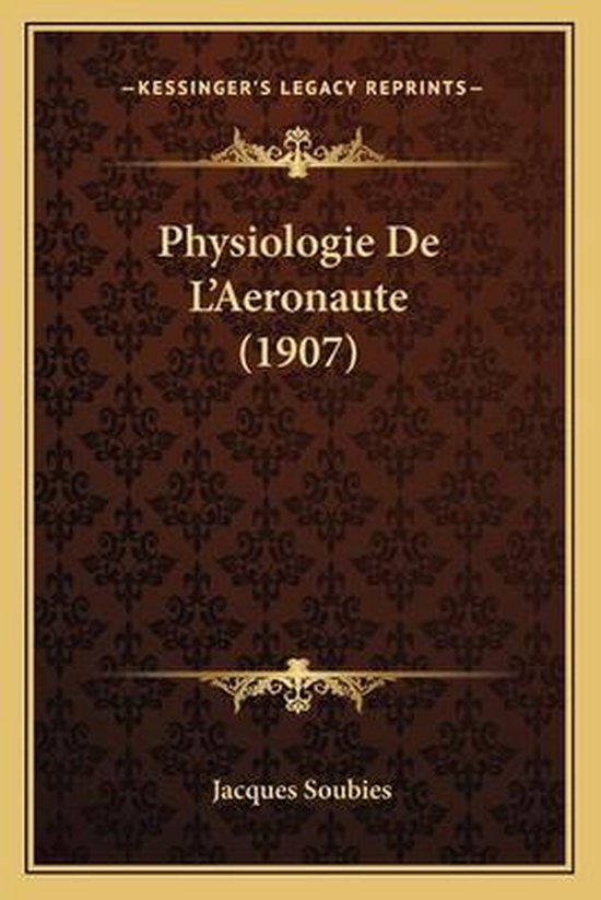Physiologie de L'Aeronaute (1907)