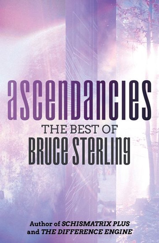Ascendancies by Bruce Sterling