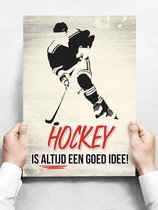 Wandbord: Hockey is altijd een goed idee! - 30 x 42 cm