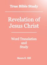 True Bible Study: Revelation of Jesus Christ