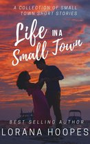 Small Town Shorts 5 - Life in a Small Town