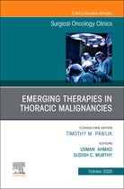 The Clinics: Surgery Volume 29-4 - Therapies in Thoracic Malignancies, An Issue of Surgical Oncology Clinics of North America, E-Book