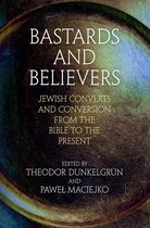Jewish Culture and Contexts - Bastards and Believers