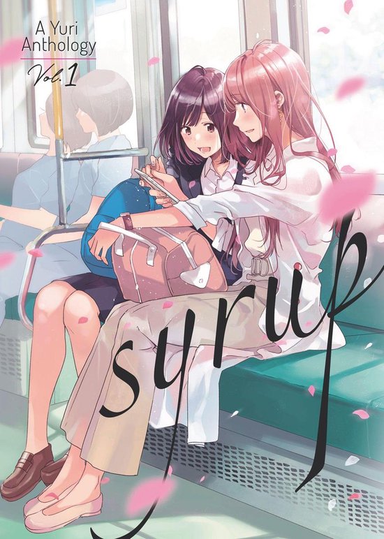 Syrup: A Yuri Anthology 1 - Syrup: A Yuri Anthology Vol. 1 - cover