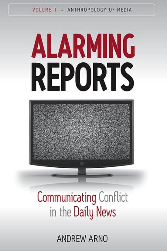 Anthropology of Media 1 - Alarming Reports - cover
