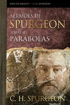Série de sermões - Sermões de Spurgeon sobre as parábolas