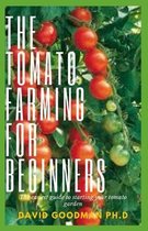 The Tomato Farming for Beginners