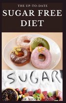 The Up-To-Date Sugar Free Diet