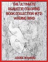 The Ultimate Realistic Coloring Book Collection #72
