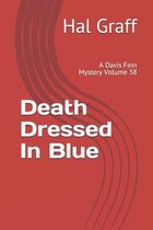 Death Dressed In Blue