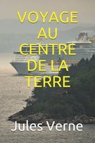 Voyage Au Centre de la Terre