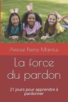 La force du pardon