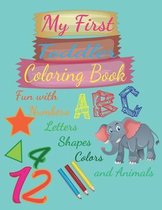 My First Toddler Coloring Book: with Numbers, Letters, Shapes, Colors, and Animals