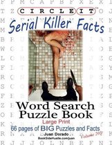 Circle It, Serial Killer Facts, Word Search, Puzzle Book