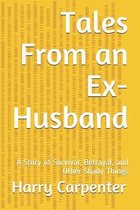 Tales From an Ex-Husband