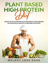 Plant Based High Protein Diet