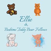 Ellie & Bedtime Teddy Bear Fellows
